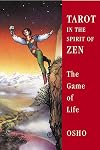 Tarot in the Spirit of Zen: The Game of Life