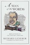 A Man of My Words: Reflections on the English Language