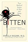 Bitten: True Medical Stories of Bites and Stings