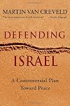 Defending Israel: A Controversial Plan Toward Peace