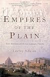 Empires of the Plain: Henry Rawlinson and the Lost Languages of Babylon