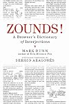 ZOUNDS!: A Browser's Dictionary of Interjections