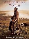 A Shepherd's Watch: Through the Seasons with One Man and His Dogs