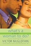 What's a Woman to Do?
