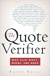 The Quote Verifier: Who Said What, Where, and When