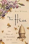 The Hive: The Story of the Honeybee and Us
