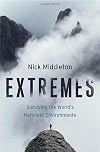 Extremes: Surviving the World's Harshest Environments