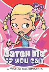 Go Girl!: Catch Me If You Can