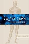 Infection: The Uninvited Universe