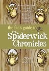 The Fan's Guide to The Spiderwick Chronicles: Unauthorized Fun with Fairies, Ogres, Brownies, Boggarts, and More!