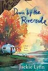 Down by the Riverside