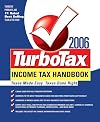 The TurboTax 2006 Income Tax Handbook: Taxes Made Easy. Taxes Done Right. (TurboTax Income Tax Handbook: Taxes Made Easy