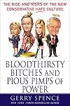 Bloodthirsty Bitches and Pious Pimps of Power: The Rise and Risks of the New Conservative Hate Culture