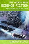 The Year's Best Science Fiction: Twenty-Fourth Annual Collection