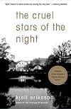 The Cruel Stars of the Night