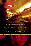 Bar Flower: My Decadently Destructive Days and Nights as a Tokyo Nightclub Hostess