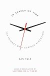 In Search of Time: The Science of a Curious Dimension
