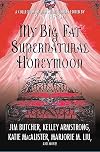 My Big Fat Supernatural Honeymoon