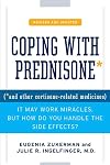 Coping with Prednisone, Revised and Updated: (*and Other Cortisone-Related Medicines)