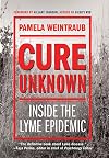 Cure Unknown: Inside the Lyme Epidemic