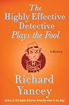 The Highly Effective Detective Plays the Fool