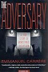 The Adversary: A True Story of Monstrous Deception