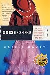 Dress Codes: Of Three Girlhoods---My Mother's, My Father's, and Mine