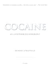 Cocaine: An Unauthorized Biography