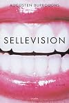 Sellevision: A Novel