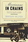 Marianne in Chains: Daily Life in the Heart of France During the German Occupation