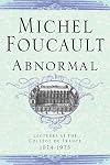 Abnormal: Lectures at the College de France, 1974-1975