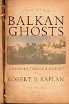 Balkan Ghosts: A Journey Through History