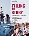 Telling the Story: The Convergence of Print, Broadcast and Online Media