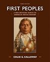 First Peoples: A Documentary Survey of American Indian History