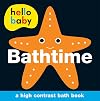 Hello Baby: Bathtime Bath Book