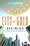 City of Gold: Dubai and the Dream of Capitalism