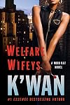 Welfare Wifeys: A Hood Rat Novel