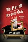 The Portrait of Doreene Gray: A Chihuahua Mystery (Tripping Magazine Mysteries)