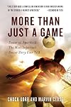 More Than Just a Game: Soccer vs. Apartheid: The Most Important Soccer Story Ever Told