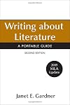 Writing about Literature with 2009 MLA Update: A Portable Guide
