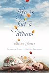 Life Is But a Dream