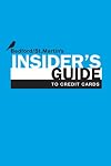 Insider's Guide to Credit Cards