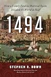 1494: How a Family Feud in Medieval Spain Divided the World in Half
