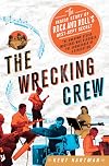 The Wrecking Crew: The Inside Story of Rock and Roll's Best-Kept Secret