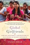 Global Girlfriends: How One Mom Made It Her Business to Help Women in Poverty Worldwide