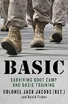 Basic: Surviving Boot Camp and Basic Training