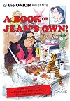 The Onion Presents A Book of Jean's Own!: All New Wit, Wisdom, and Wackiness from The Onion's Beloved Humor Columnist