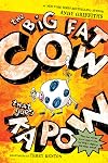 The Big Fat Cow That Goes Kapow