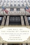 The Fall of the House of Forbes: The Inside Story of the Collapse of a Media Empire