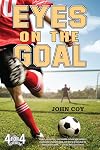 Eyes on the Goal (4 for 4)